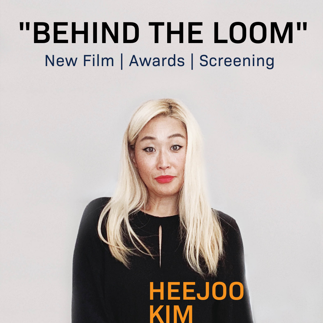Heejoo Kim's New Film “Behind The Loom” Released Digital Media & Design